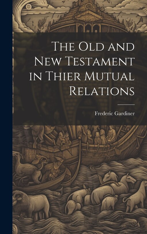 Front cover_The Old and New Testament in Thier Mutual Relations