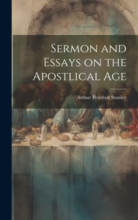 Front cover_Sermon and Essays on the Apostlical Age