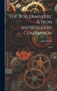 Front cover_The Boilermakers' & Iron Shipbuilders' Companion