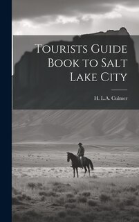 Front cover_Tourists Guide Book to Salt Lake City