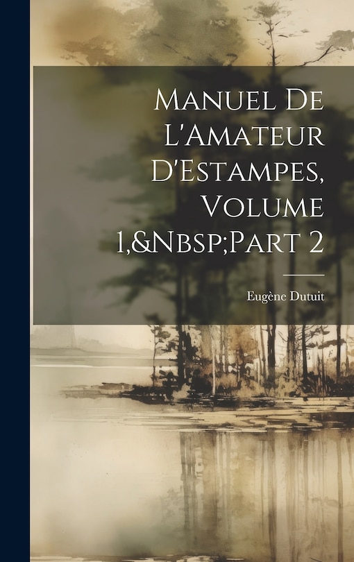 Front cover_Manuel De L'Amateur D'Estampes, Volume 1, Part 2