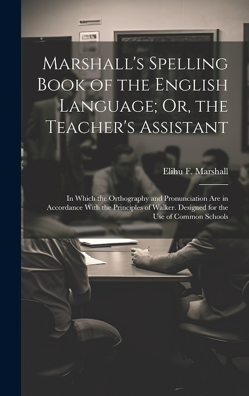 Couverture_Marshall's Spelling Book of the English Language; Or, the Teacher's Assistant