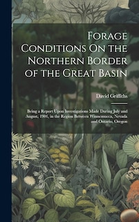 Front cover_Forage Conditions On the Northern Border of the Great Basin