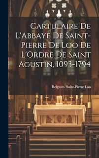 Couverture_Cartulaire De L'Abbaye De Saint-Pierre De Loo De L'Ordre De Saint Agustin, 1093-1794