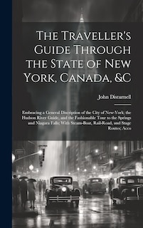 Front cover_The Traveller's Guide Through the State of New York, Canada, &C
