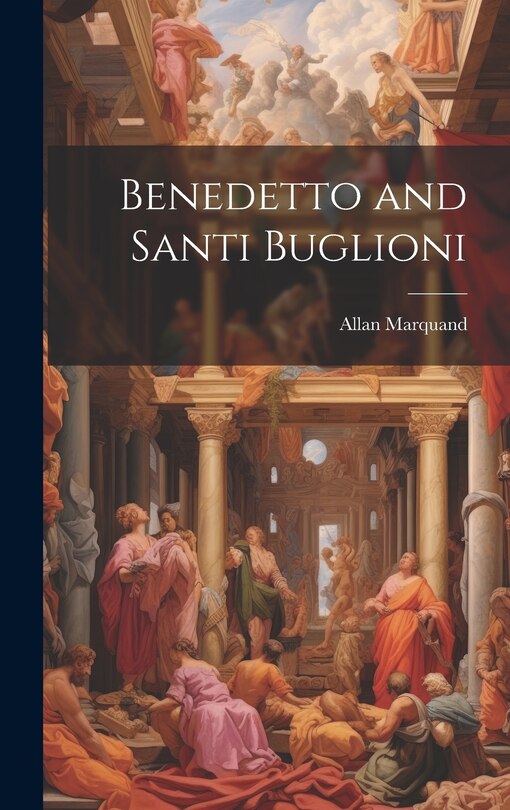 Front cover_Benedetto and Santi Buglioni