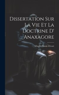 Front cover_Dissertation Sur La Vie Et La Doctrine D' Anaxagore