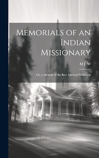 Front cover_Memorials of an Indian Missionary