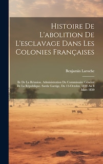 Couverture_Histoire De L'abolition De L'esclavage Dans Les Colonies Françaises