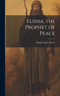 Couverture_Elisha, the Prophet of Peace