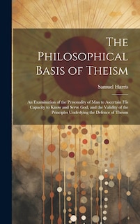 Front cover_The Philosophical Basis of Theism