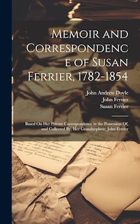 Front cover_Memoir and Correspondence of Susan Ferrier, 1782-1854