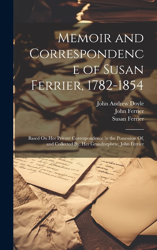 Front cover_Memoir and Correspondence of Susan Ferrier, 1782-1854