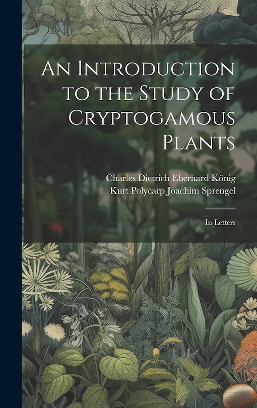 Couverture_An Introduction to the Study of Cryptogamous Plants