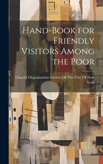Couverture_Hand-Book for Friendly Visitors Among the Poor