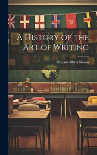 Front cover_A History of the Art of Writing