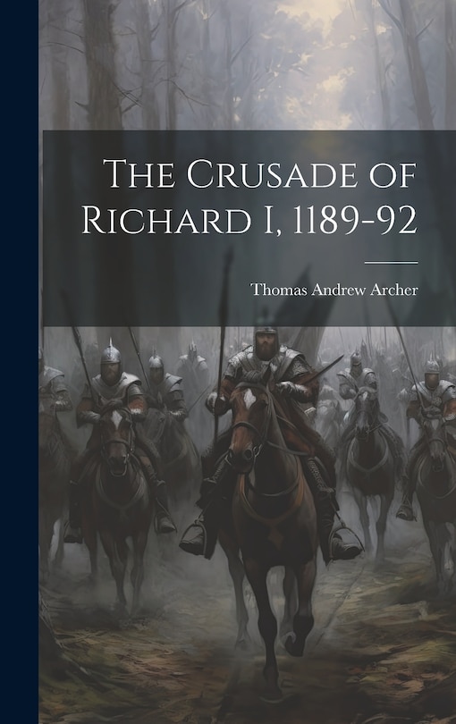 Front cover_The Crusade of Richard I, 1189-92
