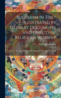 Couverture_Buddhism in Tíbet Illustrated by Literary Documents and Objects of Religious Worship