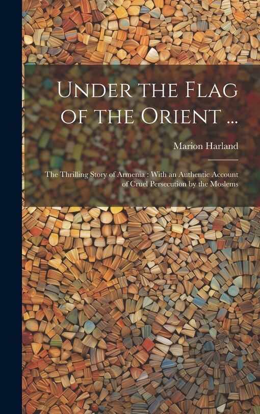 Front cover_Under the Flag of the Orient ...