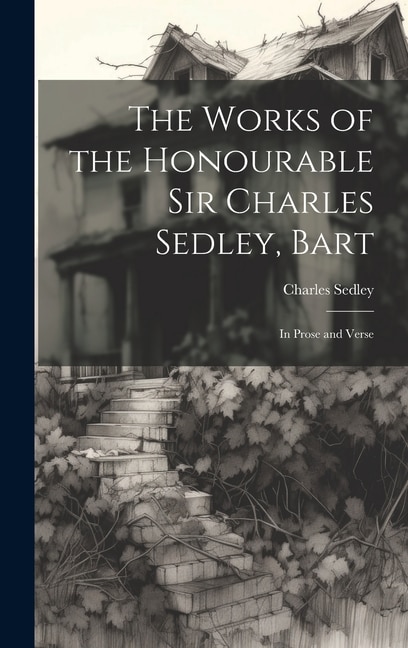 Front cover_The Works of the Honourable Sir Charles Sedley, Bart