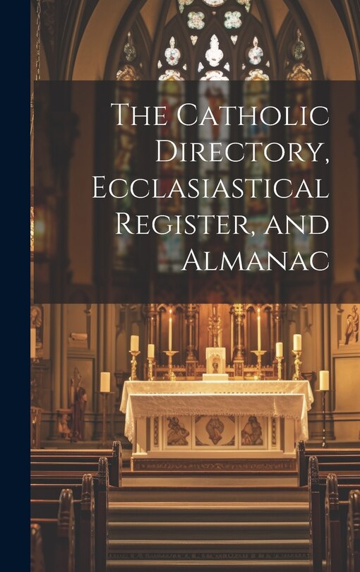 Front cover_The Catholic Directory, Ecclasiastical Register, and Almanac