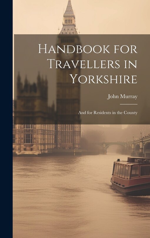 Front cover_Handbook for Travellers in Yorkshire