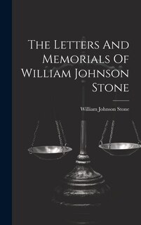 Couverture_The Letters And Memorials Of William Johnson Stone