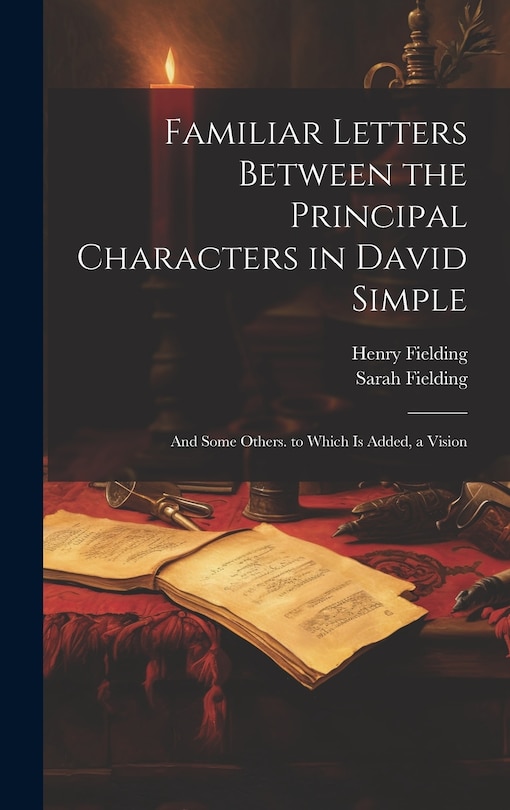 Front cover_Familiar Letters Between the Principal Characters in David Simple