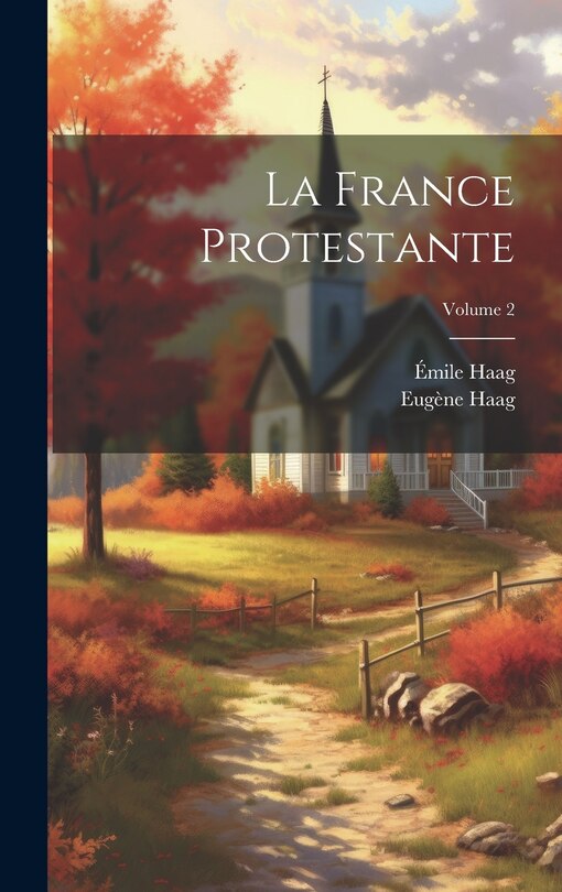 Front cover_La France Protestante; Volume 2