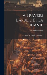 Front cover_À Travers L'apulie Et La Lucanie