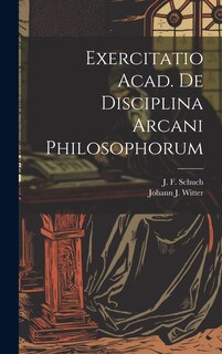 Front cover_Exercitatio Acad. De Disciplina Arcani Philosophorum