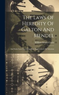 Front cover_The Laws Of Heredity Of Galton And Mendel