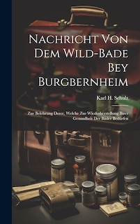 Couverture_Nachricht Von Dem Wild-bade Bey Burgbernheim