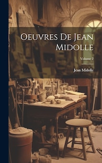 Front cover_Oeuvres De Jean Midolle; Volume 2