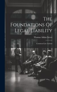 Front cover_The Foundations Of Legal Liability