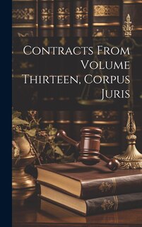 Couverture_Contracts From Volume Thirteen, Corpus Juris