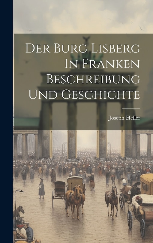 Front cover_Der Burg Lisberg In Franken Beschreibung Und Geschichte