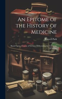 Front cover_An Epitome of the History of Medicine