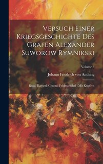 Front cover_Versuch Einer Kriegsgeschichte Des Grafen Alexander Suworow Rymnikski