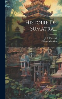 Couverture_Histoire De Sumatra...