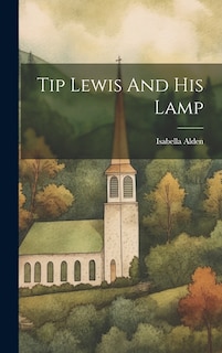 Front cover_Tip Lewis And His Lamp