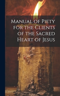 Front cover_Manual of Piety for the Clients of the Sacred Heart of Jesus