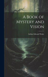 Front cover_A Book of Mystery and Vision