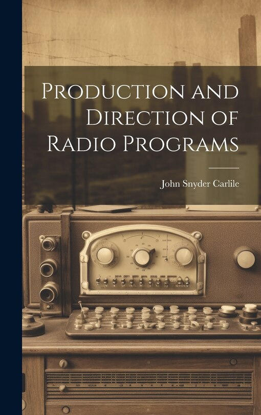 Front cover_Production and Direction of Radio Programs