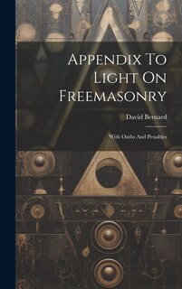Couverture_Appendix To Light On Freemasonry