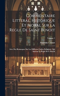 Front cover_Commentaire Litteral, Historique Et Moral Sur La Regle De Saint Benoit