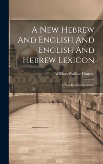 Couverture_A New Hebrew And English And English And Hebrew Lexicon