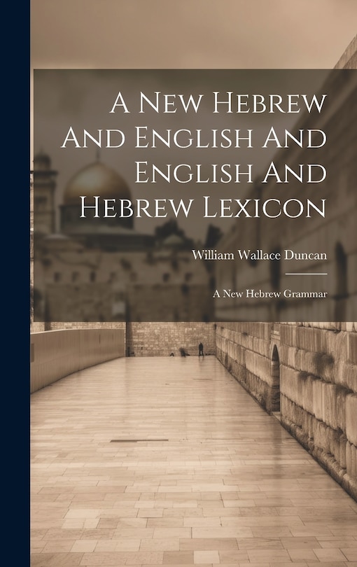 Couverture_A New Hebrew And English And English And Hebrew Lexicon