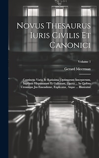 Couverture_Novus Thesaurus Iuris Civilis Et Canonici