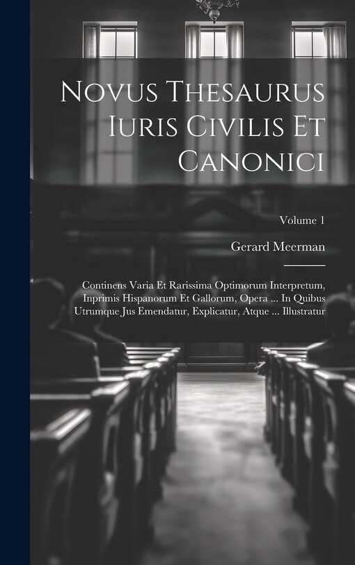 Couverture_Novus Thesaurus Iuris Civilis Et Canonici